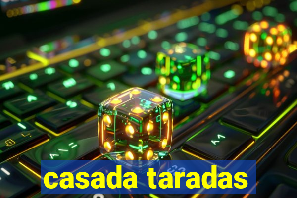 casada taradas